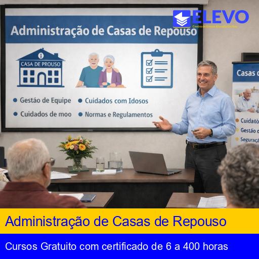 Administração de Casas de Repouso
